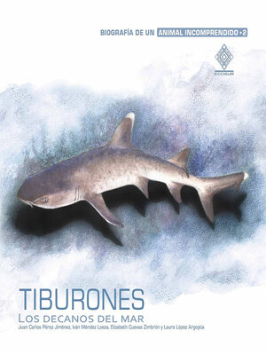 cover image of Tiburones, los decanos del mar